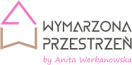 WYMARZONA PRZESTRZEŃ by Anita Werbanowska - Łóżka - Materace - Pościel - Stelaże - Akcesoria